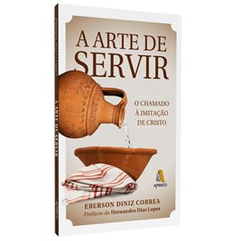 A Arte de Servir | Eberson Diniz Correia