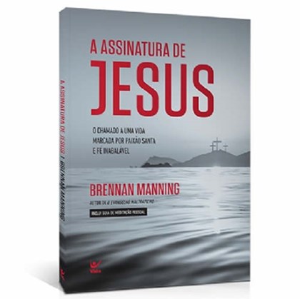A Assinatura de Jesus | Brennan Manning