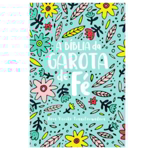 A Bíblia da Garota de Fé | NVT | Jardim
