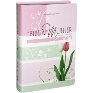 A Bíblia da Mulher | Letra Normal | ARA | Capa Couro Tulipa Luxo
