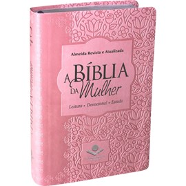 A Bíblia da Mulher | Letra Normal | ARA | Capa Rosa Luxo Claro