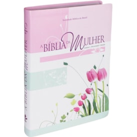 A Bíblia da Mulher | Letra Normal | ARA | Capa Tulipa Luxo Grande