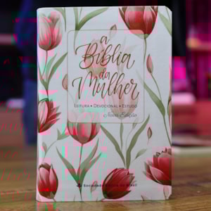 Segunda imagem do produto A Bíblia da Mulher | Portátil | NAA | Capa Tulipa Vermelha