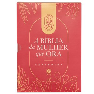 A Bíblia da Mulher que Ora - Edição Expandida | NVT | Letra Normal | Vinho