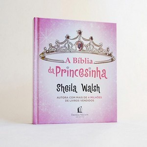 A Bíblia da Princesinha | Sheila Walsh