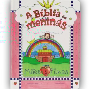 A Bíblia Das Meninas | Carolyn Larsen