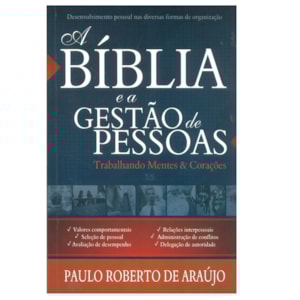 A Bíblia e a Gestão de Pessoas | Paulo Roberto de Araújo