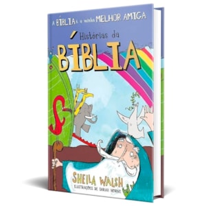 Segunda imagem do produto A Bíblia é a Minha Melhor Amiga | Histórias da Bíblia | Sheila Walsh