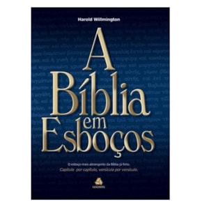 A Bíblia em Esboços | Harold Willmington