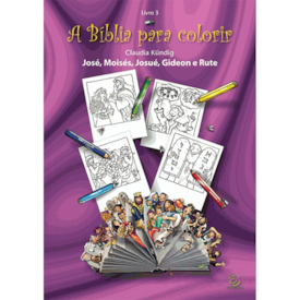 A Bíblia para Colorir | Volume 3 | Claudia Kündig