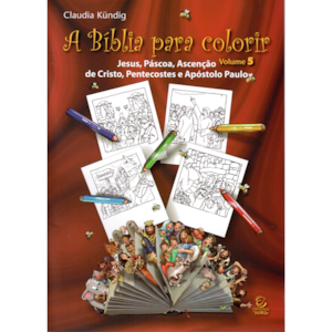 A Bíblia Para Colorir | Volume 5