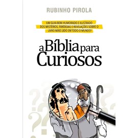 A Bíblia para Curiosos | Rubinho Pirola