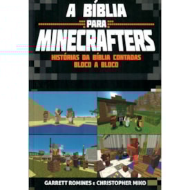 A Bíblia Para Minecrafters | Garrett Romines e Christopher Miko