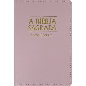 A Bíblia Sagrada | ACF | Letra Gigante | Capa Luxo Rosa