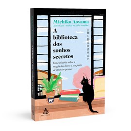 A Biblioteca dos Sonhos Secretos
 | Michiko Aoyama