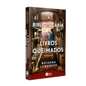 A Bibliotecária dos Livros Queimados | Brianna Labuskes