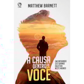 A Causa Dentro de Você | Matthew Barnett