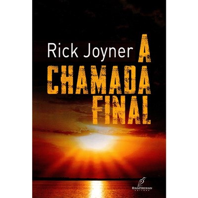 A Chamada Final | Rick Joyner