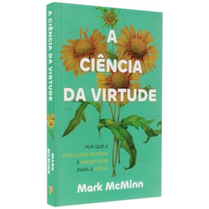 A Ciência da Virtude | Mark McMinn