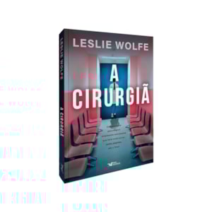 Segunda imagem do produto A Cirurgiã | Leslie Wolfe