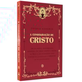 A Consolidação de Cristo | Thomas Goodwin