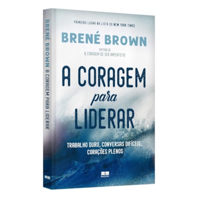 A Coragem Para Liderar | 
Brené Brown