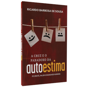 Segunda imagem do produto A Cruz e o Paradoxo da Autoestima | Ricardo Barbosa de Sousa