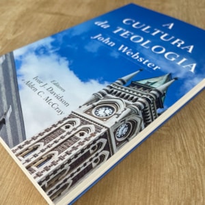 Segunda imagem do produto A Cultura da Teologia | John Webster