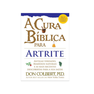 Segunda imagem do produto A Cura Bíblica Para Artrite | Don Colbert, M.D.