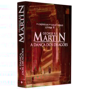 A Dança dos Dragões | George R.R. Martin | Livro 5
