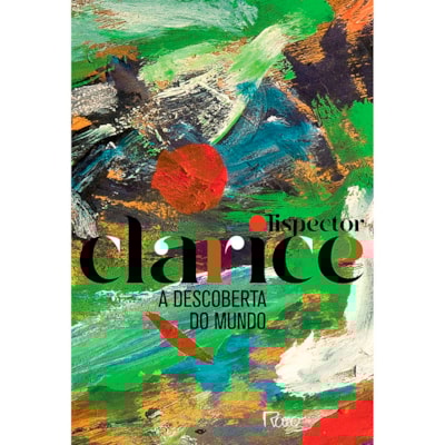 A Descoberta Do Mundo | Clarice Lispector