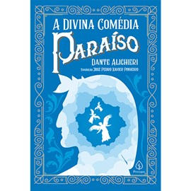 A Divina Comédia - Paraíso | Dante Alighieri