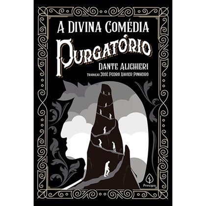 A Divina Comédia - Purgatório | Dante Alighieri