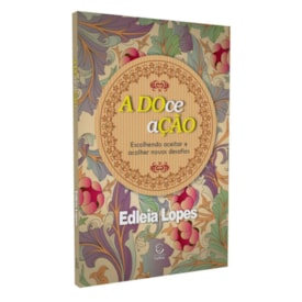A Doce Ação | 
                                Edleia Lopes