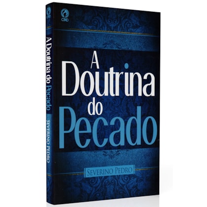 A Doutrina do Pecado | Severino Pedro