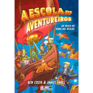 A Escola de Aventureiros | Em Busca da Pedra dos Desejos | Ben Costa e James Parks