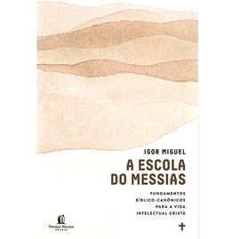 A Escola do Messias | Igor Miguel