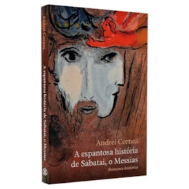 A Espantosa História de Sabatai, o Messias | Andrei Cornea