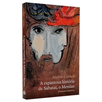 A Espantosa História de Sabatai, o Messias | Andrei Cornea
