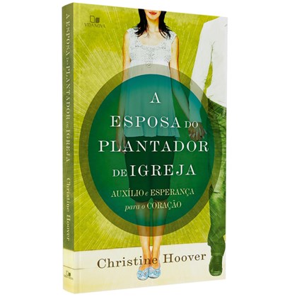 A Esposa do Plantador de Igreja | Christine Hoover