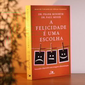 Segunda imagem do produto A Felicidade e Uma Escolha | Frank Minirth e  Paul