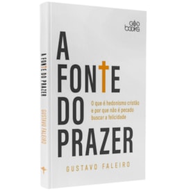 A Fonte Do Prazer
                                 | Gustavo Faleiro