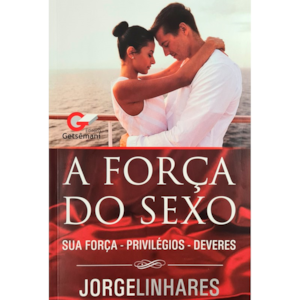 Segunda imagem do produto A Força do Sexo | Jorge Linhares