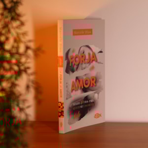 Segunda imagem do produto A Forja do Amor | Dela | Marcele Dias