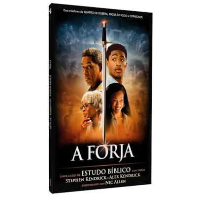 A Forja | Stephen Kendrick e Alex Kendrick