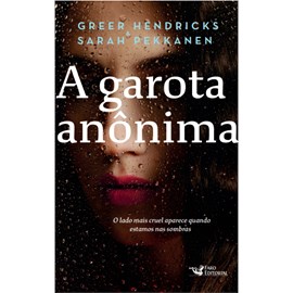 A Garota Anônima | Greer Hendricks e Sarah Pekkanen
