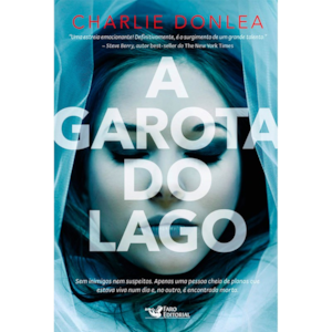 Segunda imagem do produto A Garota do Lago | Charlie Donlea