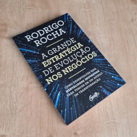 Segunda imagem do produto A Grande Estratégia de Evolução nos Negócios | Rodrigo Rocha