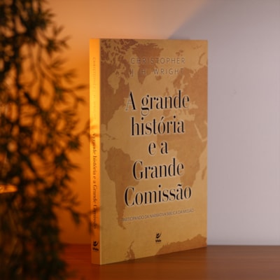Segunda imagem do produto A Grande História e a Grande Comissão | Christopher J. H. Wright