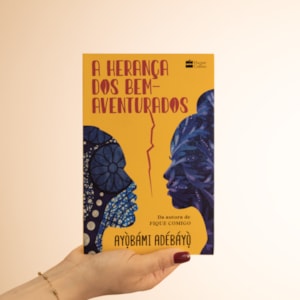 Segunda imagem do produto A Herança dos Bem-Aventurados | Ayobami Adebayo
